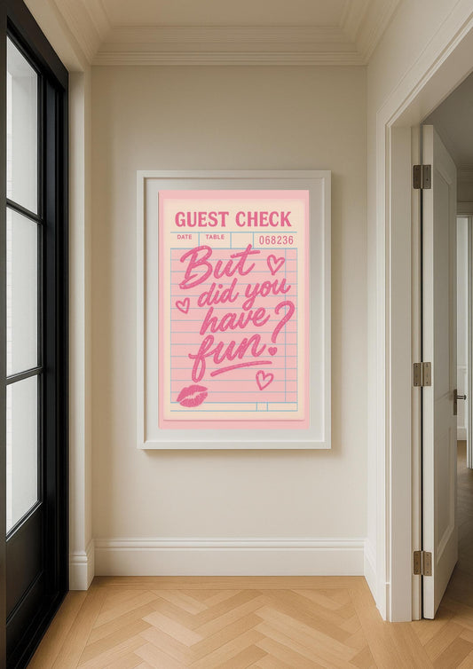 But Did You Have Fun? Art Print – Retro Pop Art Wall Decor